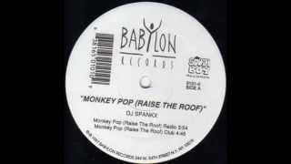 DJ Spankx - Monkey Pop (Raise The Roof)