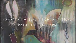 "Something Like Flying" - Large Scale Intuitive Painting Time-lapse with Flora Bowley