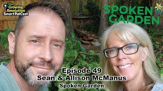 Episode 49: Sean & Allison McManus - Spoken Garden