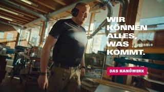 Das Handwerk - Wir können alles, was kommt.