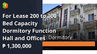 For Lease 200 to 300 Bed Capacity Dormitory Function Hall and Offices