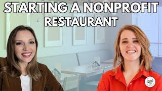 Nonprofit Founder to CEO: From Idea to Nonprofit Restaurant | Founder Stories