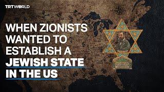 When Zionists wanted to establish a Jewish state in the US