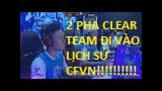 [CFVN SHADY] 2 pha CLEAR TEAM đi vào lịch sử ĐỘT KÍCH !!!