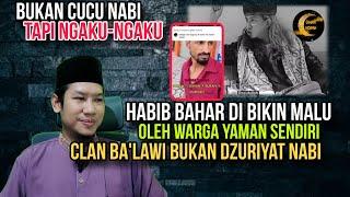 Habib Bahar Di Bikin Malu Oleh Warga Yaman Sendiri Clan Ba'lawi Bukan Keturunan Nabi!!