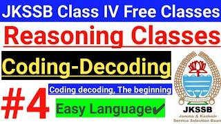 #4 Coding - Decoding || JKSSB Reasoning ~ Class IV Vacancy Free Classes || Easy Language || Tricks