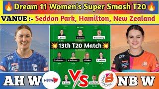 AH W vs NB W Dream11 Prediction| AH W vs NB W Dream11 Team | ah w vs nb w today match | Today TEAM|