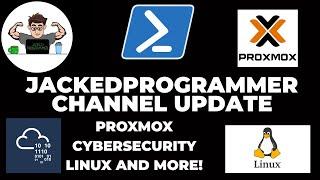 Jacked Programmer - Channel Update  - April 2025 - Proxmox, Cybersecurity, Linux content coming