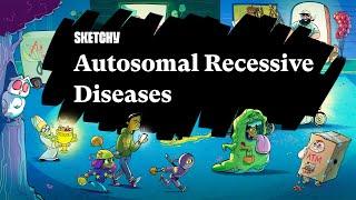 Understanding Autosomal Recessive Diseases & Disorders (Full Lesson)| Sketchy Medical | USMLE Step 1