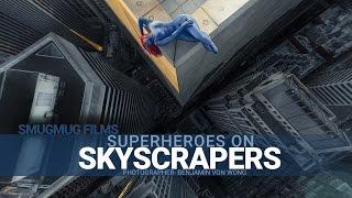 Superheroes on Skyscrapers - Benjamin Von Wong
