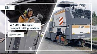 Wirtgen W 150 Fi: Powerful Compact Milling Machine in Action