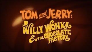 Tom & Jerry: Willy Wonka & the Chocolate Factory (Review)