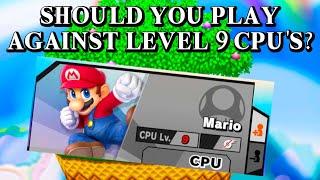 Should You Play Against Level 9 CPU's? (Smash Ultimate)