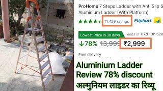 Super Quality Aluminium Ladder on Flipkart 78 % discount || ProHome 7 Steps Ladder