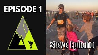 Episode 1:  Steve Epifano - The Robin Ames Memorial 100K