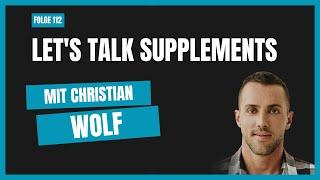 Folge 112: Let's Talk Supplements mit Chris Wolf von More Nutrition