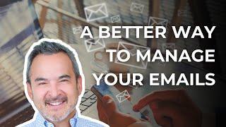 Improve Your Email Process with THIS Approach