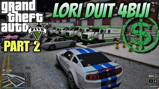  GTA V | Chiko Rembat Lori Duit PART 2