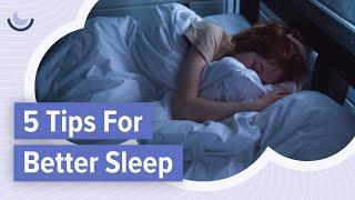 5 tips for better sleep