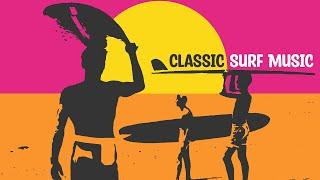 Classic Surf Music | Greatest Surf Hits of All Time