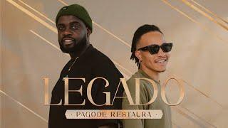 Pagode Restaura - Legado (Clipe Oficial)