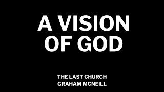 'A Vision of God' from THE LAST CHURCH by Graham McNeill