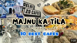 Best Cafes In Majnu Ka Tila | Must Visit Cafes in Majnu Ka Tila , Delhi | Food Vlog | MKT,Delhi Cafe