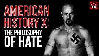 American History X — The Philosophy of Hate