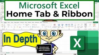 The Excel Home Tab & Ribbon in Depth