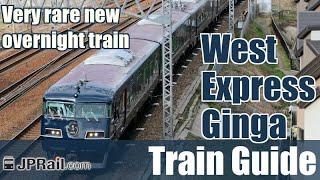 West Express Ginga train guide: New overnight train running between Osaka, Kyoto and Izumoshi