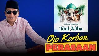 KH ANWAR ZAHID TERBARU | OJO KORBAN PERASAAN