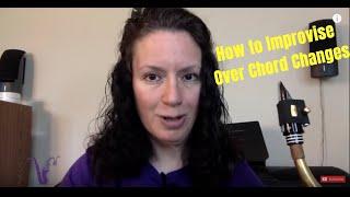 Jazz Tips - How to Improvise Over Chord Changes