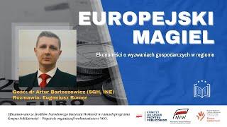 Panel ekspercki "Europejski magiel": Dr Artur Bartoszewicz