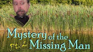 Mystery of the Missing Man, Pt. 2 - BECMI D&D Recap - Honeywood Campaign