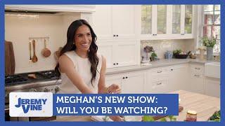 Meghan's new show: Will you be watching? Feat. Andrea Jenkyns & Albie Amankona | Jeremy Vine