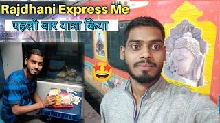 Rajdhani Express 3rd Class Ac Journey ||New Delhi To Gaya || IRCTC Food Review