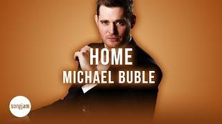 Michael Bublé - Home (Official Karaoke Instrumental) | SongJam