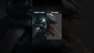 Venom 3 vs. my version #venom #vfx