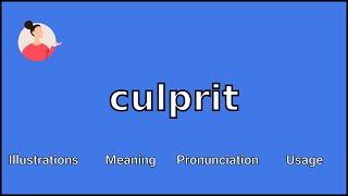 CULPRIT - Meaning and Pronunciation