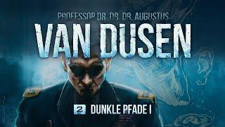 Van Dusen - 2 - Dunkle Pfade I