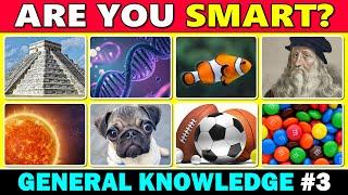 How Smart Are You?  50 General Knowledge Trivia Quiz Questions #3  