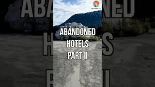 Abandoned Hotels of the World Part II - Travel Video - VacationNation