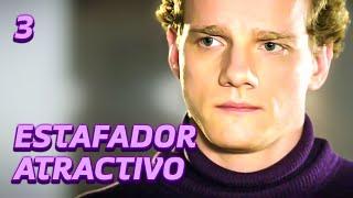 ESTAFADOR ATRACTIVO | Capítulo 3 | Drama - Series y novelas en Español