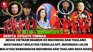 *TAK PANTAS*VIETNAM Ngamuk Ke Indonesia dan Thailand,Karna Tak Lolos| Kabar TERBARU Timnas INDONESIA