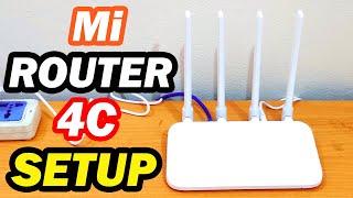 Mi Router 4C Setup and Full Configuration