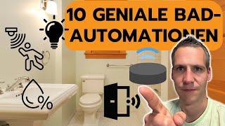 Von der Toilette bis zur Dusche: 10 smarte Automationen für dein Bad mit Home Assistant