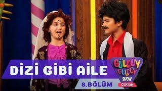 Güldüy Güldüy Show Çocuk 8.Bölüm - Dizi Gibi Aile