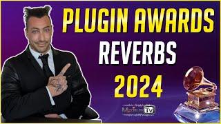 Best Reverbs 2024 - MixbusTv Plugin Awards