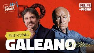 Eduardo Galeano: "Seguimos viviendo en un mundo patas para arriba". Archivo Pigna. Felipe Pigna.