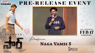 Producer Naga Vamsi Speech | #SIR Pre- Release Event | Dhanush, Samyuktha | GV Prakash Kumar